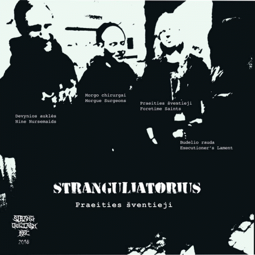 Stranguliatorius : Praeities Šventieji
